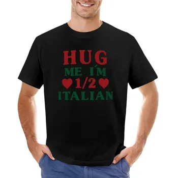 Hug Me I ' m 1/2 Half Italian Забавно американска с Италиански мъжки Дамски подарък тениска Облекло в стил хипи Къса тениска оверсайз мъжка тениска
