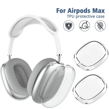 Прозрачен калъф за AirPods Max от TPU, мек калъф за безжични противоударных слушалки със защита от надраскване, защитен ръкав, протектор