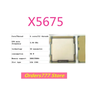 Нов внос на оригиналния cpu X5675 5675 6 ядра 12 потоци 3,06 Ghz 95 W 32 нм DDR3 R4 гаранция за качество 1366